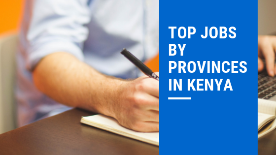 Most Popular Jobs by Province in Kenya